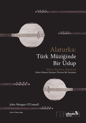 Alaturka: Türk Müziğinde Bir Üslup - 1