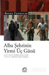 Alba Şehrinin Yirmi Üç Günü - İletişim Yayınları