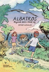 Albatros: Büyümek Denen O Tuhaf Şey - Paraşüt Kitap