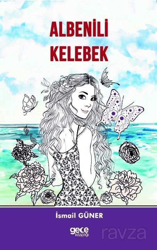 Albenili Kelebek - Gece Kitaplığı