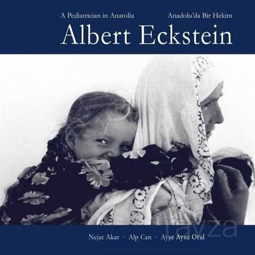 Albert Eckstein - Anadolu'da Bir Hekim (Ciltli) - 1