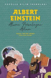 Albert Einstein - Popüler Bilim İnsanları - Nesil Çocuk Yayınları
