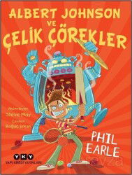 Albert Johnson ve Çelik Çörekler - Yapı Kredi Yayınları