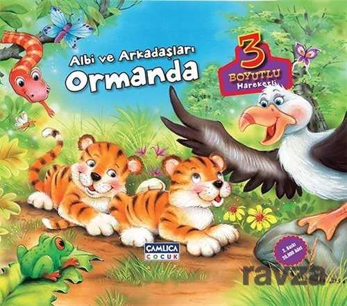 Albi ve Arkadaşları Ormanda (3 Boyutlu ve Hareketli) - Çamlıca Çocuk Yayınları