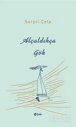 Alçaldıkça Gök - Şule Yayınları (Kelepir)