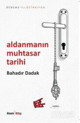 Aldanmanın Muhtasar Tarihi - Ahenk Kitap