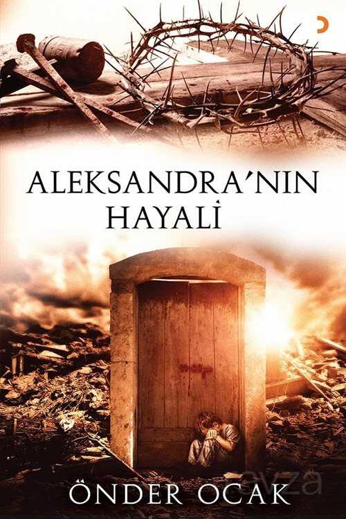 Aleksandra'nın Hayali - 1