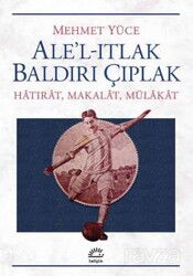 Ale'l-Itlak Baldırı Çıplak - İletişim Yayınları