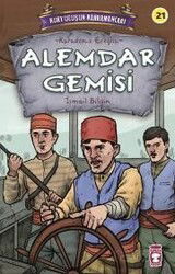 Alemdar Gemisi - Kurtuluşun Kahramanları 3 - Timaş Çocuk Yayınları