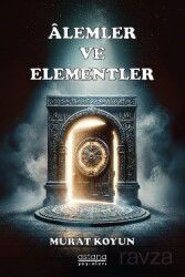 Alemler ve Elementler - Astana Yayınları