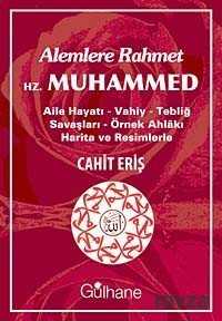 Alemlere Rahmet Hz. Muhammed - Gülhane Yayınları