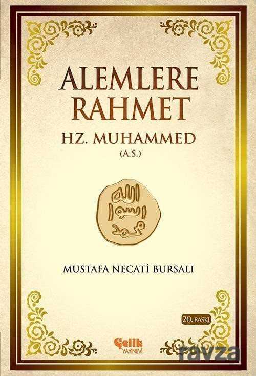 Alemlere Rahmet Hz. Muhammed Aleyhisselam (Karton Kapak) - Çelik Yayınevi