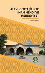 Alevî-Bektaşîlikte İmam Mehdi ve Mehdeviyet - Dörtkapı Yayınevi