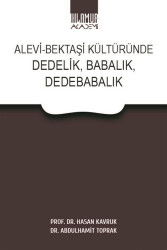 Alevi-Bektaşi Kültüründe Dedelik, Babalık, Dedebabalık - Ihlamur Akademi