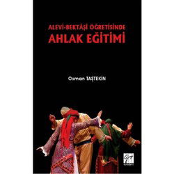 Alevi Bektaşi Öğretisinde Ahlak Eğitimi - Gazi Kitabevi