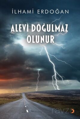 Alevi Doğulmaz Olunur - 1