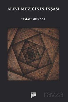 Alevi Müziğinin İnşası - 1