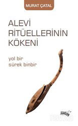 Alevi Ritüellerinin Kökeni - Sınırsız Kitap