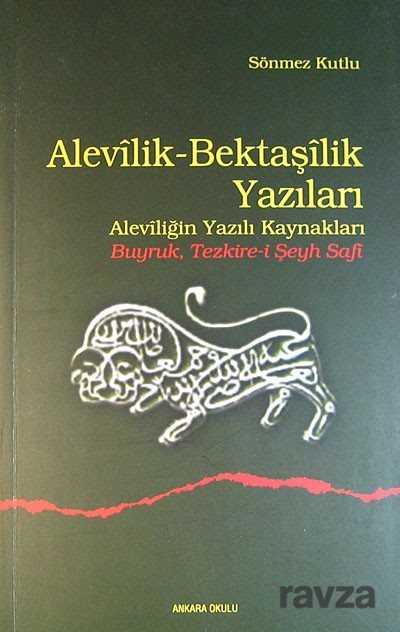 Alevilik - Bektaşilik Yazıları - Ankara Okulu Yayınları