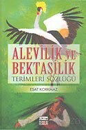 Alevilik ve Bektaşilik Terimleri Sözlüğü - Anahtar Kitaplar Yayınevi