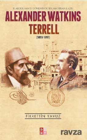 Alexander Watkins Terrell (1893-1897) - Babıali Kültür Yayıncılığı