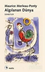 Algılanan Dünya/Sohbetler - Metis Yayınları