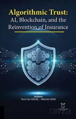 Algorithmic Trust: AI, Blockchain, and the Reinvention of Insurance - 1