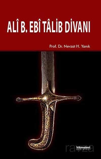 Ali B. Ebi Talib Divanı - Hikmetevi Yayınları