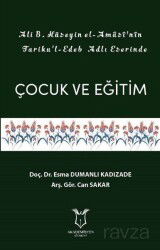 Ali B. Hüseyin El-Amasi'nin Tariku'l-Edeb Adlı Eserinde Çocuk ve Eğitim - Akademisyen Kitabevi