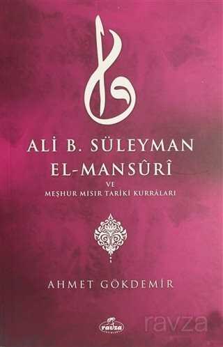 Ali B. Süleyman El-Mansuri ve Meşhur Mısır Tariki Kurraları - Ravza Yayınları