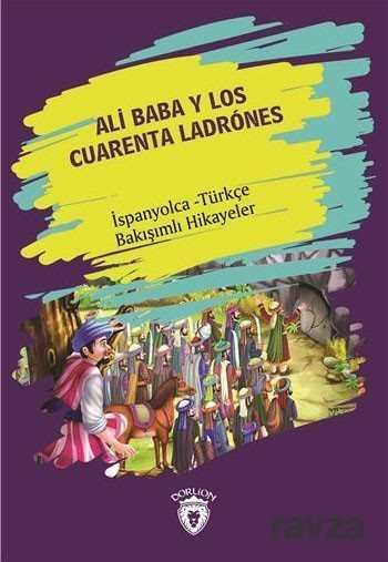 Ali Baba Y Los Cuarenta Ladrones (Ali Baba Ve Kırk Haramiler) İspanyolca Türkçe Bakışımlı Hikayeler - 1