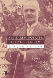 Ali Ekrem Bolayir Zilal-I İlham - Akademik Kitaplar