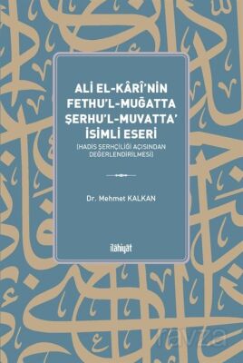 Ali el-Karî'nin Fethu'l-Muğatta Şerhu'l-Muvatta' İsimli Eseri - 1