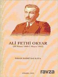 Ali Fethi Okyar (29 Nisan 1880 - 7 Mayıs 1943) - 1