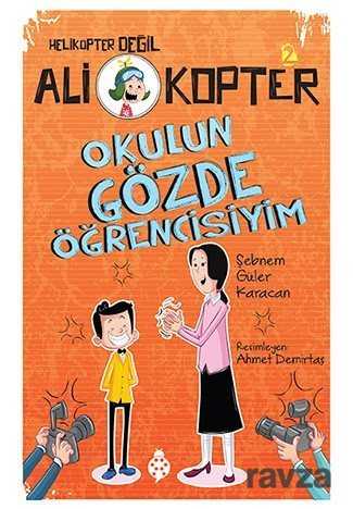 Ali Kopter 2: Okulun Gözde Öğrencisiyim - Uğurböceği Yayınları