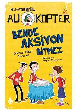 Ali Kopter 3: Bende Aksiyon Bitmez - Uğurböceği Yayınları