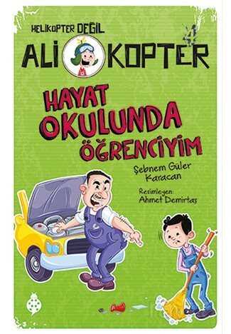 Ali Kopter 4: Hayat Okulunda Öğrenciyim - Uğurböceği Yayınları
