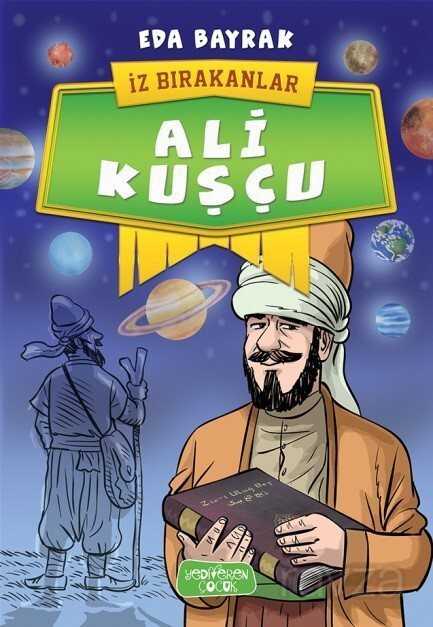 Ali Kuşçu / İz Bırakanlar - Yediveren Çocuk
