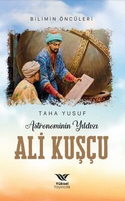 Ali Kusçu - Astronominin Yıldızı - 1