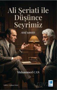 Ali Şeriati ile Düşünce Seyrimiz - 1