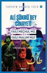Ali Şükrü Bey Cinayeti Faili Meçhul Mü, Faili Malum Mu? / Tarihin Gerçek Yüzü 12 - Beyan Yayınları