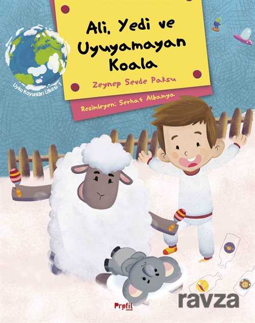 Ali ,Yedi ve Uyuyamayan Koala - Profil Çocuk Yayınları