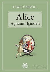 Alice Aynanın İçinden - Arkadaş Çocuk