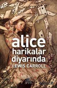 Alice Harikalar Diyarında - Antik Klasik Yayınları