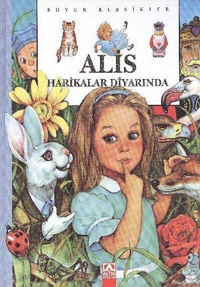 Alice Harikalar Diyarında (Ciltli) (Büyük Klasikler) - Altın Kitaplar