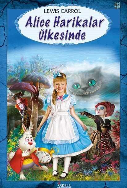 Alice Harikalar Ülkesinde - İskele Yayıncılık