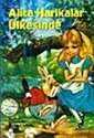 Alice Harikalar Ülkesinde - Altın Kitaplar
