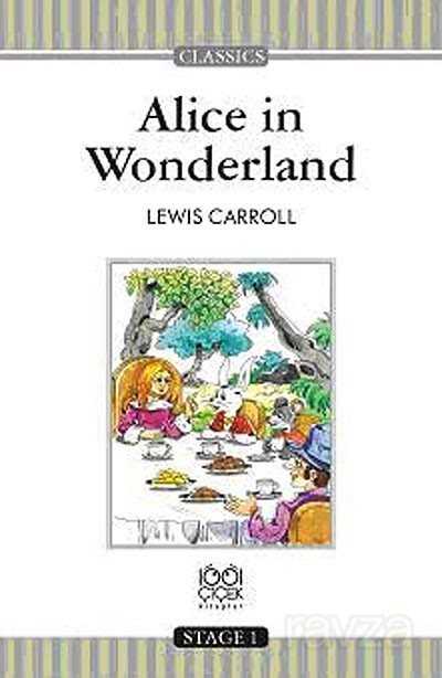 Alice in Wonderland (Stage 1) - 1001 Çiçek Kitaplar