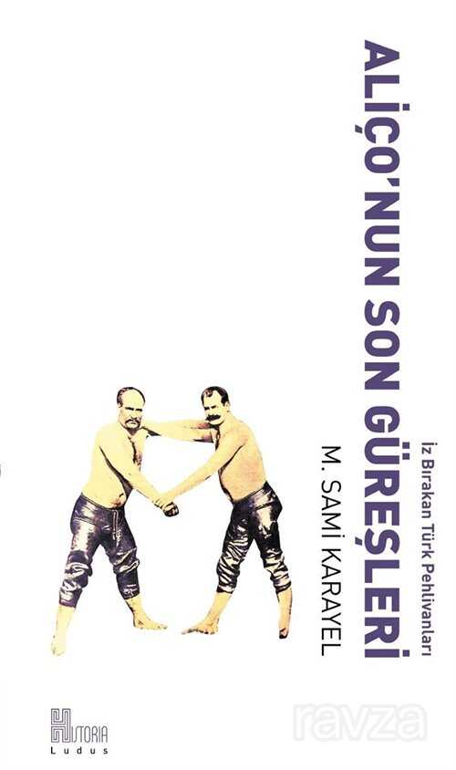 Aliço'nun Son Güreşleri - Historia Kitap