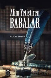 Alim Yetiştiren Babalar - Mercan Kitap